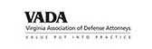 VADA | Varginia Association of Defense Attorneys | Value Put Into Practice