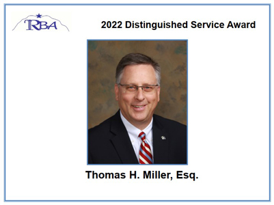 RBA 2022 Distinguished Service Award Thomas H. Miller, Esq.