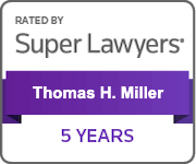 Rated By Super Lawyers | Thomas H. Miller | 5 Years